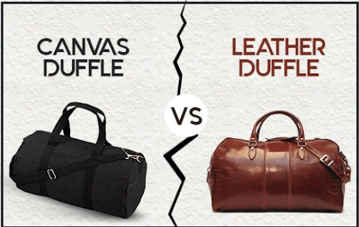 Leather Duffle Bags vs. Canvas Bags